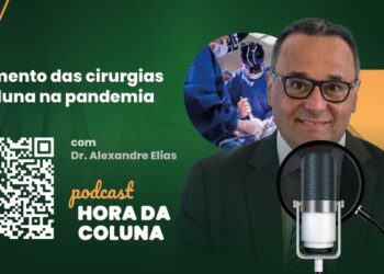 Banner Hora da Coluna #09 O aumento das cirurgias de coluna na pandemia - dezembro - 2021 - Dr. Alexandre Elias