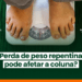 Perda de peso repentina pode afetar a coluna? Entenda os impactos e cuidados necessários
